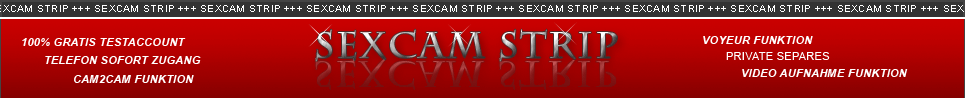 Scharfer Webcam Strip mit heissen Mädchen an der Sex Cam.